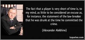 More Alexander Alekhine Quotes