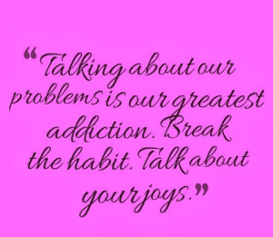 ... greatest-addiction-break-the-habit-talk-about-your-joys-addiction