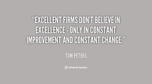 Excellent firms don't believe in excellence - only in constant ...