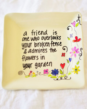 True Friend Quote - Hand Painted Mikasa Plate - Great Gift