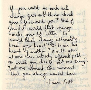 watched OTH, Lucas Scott always forced you to ponder about life ...