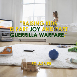 ... kids is part joy and part guerrilla warfare.