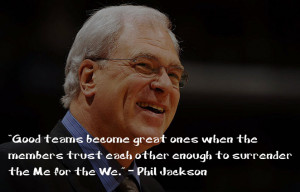 Good teams become great ones when the members trust each other enough ...