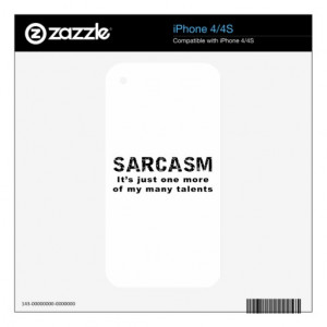 Sarcasm - Funny Sayings and Quotes iPhone 4S Decals