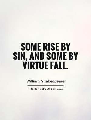 William Shakespeare Quotes Fall Quotes Sin Quotes Virtue Quotes