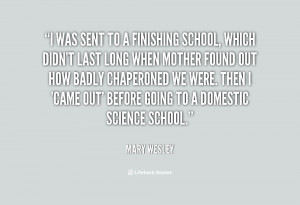 was sent to a finishing school, which didn't by Mary Wesley ...