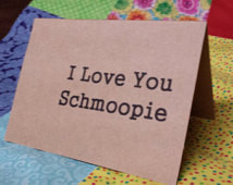 Love You Schmoopie Card. A salute to Seinfeld. ...