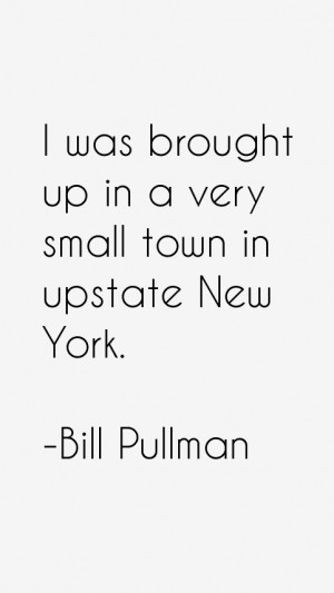 Bill Pullman Quotes & Sayings