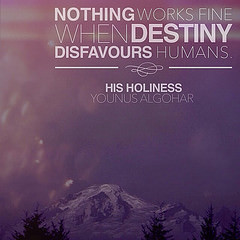 Quote of the Day: Nothing Works Fine When Destiny... (Mehdi Foundation ...