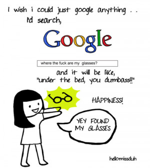 ... funny, google, phrases, quotes, silly, text, true, typography, words
