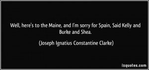 ... , Said Kelly and Burke and Shea. - Joseph Ignatius Constantine Clarke