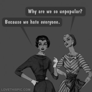 We hate everyone