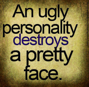 ... Picture Quotes , Pretty face Picture Quotes , Ugly Picture Quotes