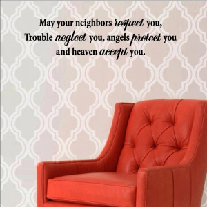 May your neighbors respect you, trouble Vinyl wall decals quotes ...