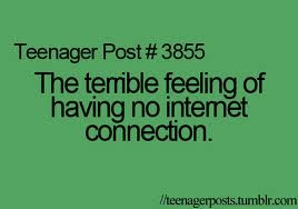 The Terrible Feeling of Having No Internet Connection ~ Internet Quote