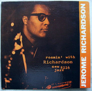 ROAMIN WITH RICHARDSON JEROME RICHARDSON NEW JAZZ 8226