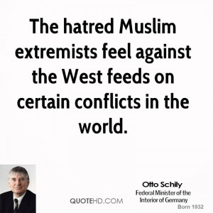 The hatred Muslim extremists feel against the West feeds on certain ...