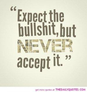 expect-the-bullshit-life-quotes-sayings-pictures.jpg