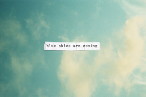 blue, clouds, quote, skies, sky