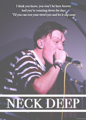 Posted 4 months ago with 6,594 notes / tagged as: #neck deep #wishful ...