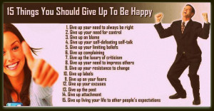 15 Things you should give up to be happy.