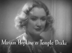 The Story of Temple Drake (1933) Review, with Miriam Hopkins