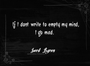 ... and white, books, empty, go, lord byron, lord byron quotes, mad, mind