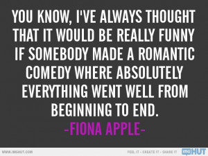 Fiona Apple Quote...