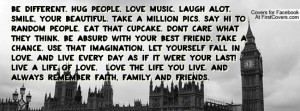 Different. Hug People. Love Music. Laugh Alot. Smile, Your Beautiful ...