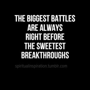 Battles & Breakthroughs