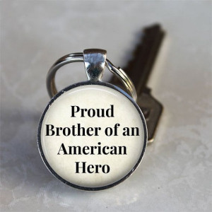 Proud Brother of an American Hero Quote by TheBlueBlackMonkey, $6.25 ...