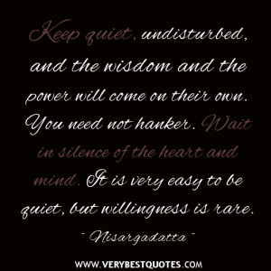 quotes, silence quotes, Spiritual quotes, Keep quiet, undisturbed ...