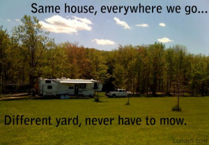 ... life! Camping, camper, RVing. The Lundy 5: Same house, different yard