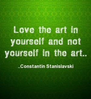 ... Stanislavski Quotes, Art Quotes, Inspiration, Quotes Book, Favourite