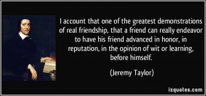 account that one of the greatest demonstrations of real friendship ...