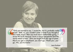 ... stupid preach lena lenadunham quotes wis feminism quotes lena dunham