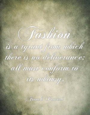 French Proverb #fashion #quote