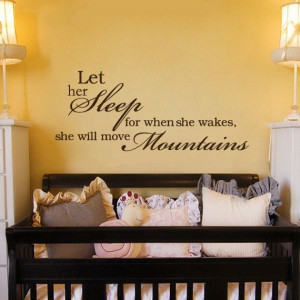 Let HER Sleep She will Move Mountains Quote Wall by Stickitthere, $24 ...