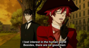 Grell XD Oh my gosh this line from the anime version of Black Butler ...
