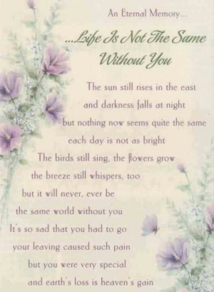 Life Is Not The Same Without You' #grief #grieving #funeral