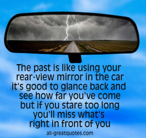 Quotes Your Past Is the Rear View Mirror Car Like