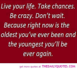 Go Back > Gallery For > Life Sayings And Quotes To Live By