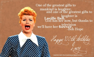 Happy 100th Birthday Lucille Ball — August 6, 1911 – April 26 ...