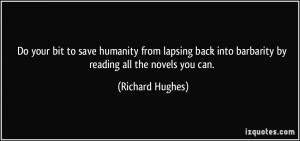 More Richard Hughes Quotes