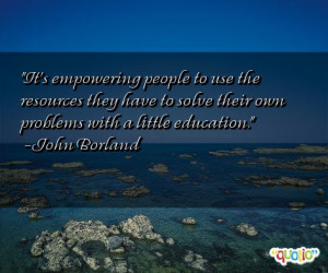 It's empowering people to use the resources they have to solve their ...