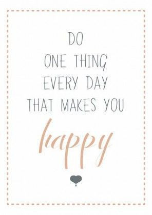 ... least one thing per day that makes you happy #happy #life #quote #live
