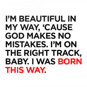 beautiful, born this way, gaga, lady gaga, music, quote