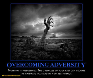 OVERCOMING ADVERSITY - motivational