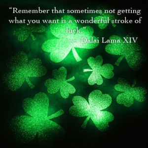 Luck of the Irish : Luck Quotes