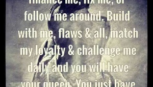 don't need someone to finance me, fix me, or follow me around